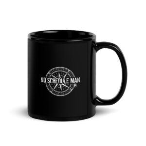 No Schedule Man Black Glossy Mug