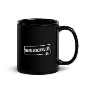 The No Schedule Life logo Black Glossy Mug