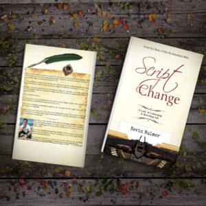 Script Change: A Look at Unlearning & Rewriting Life book cover by Kevin Bulmer