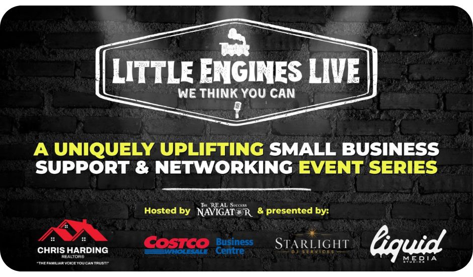 Little Engines LIVE - a uniquely uplifting small business support and networking event series hosted by Kevin Bulmer (KB - the REAL Success Navigator)