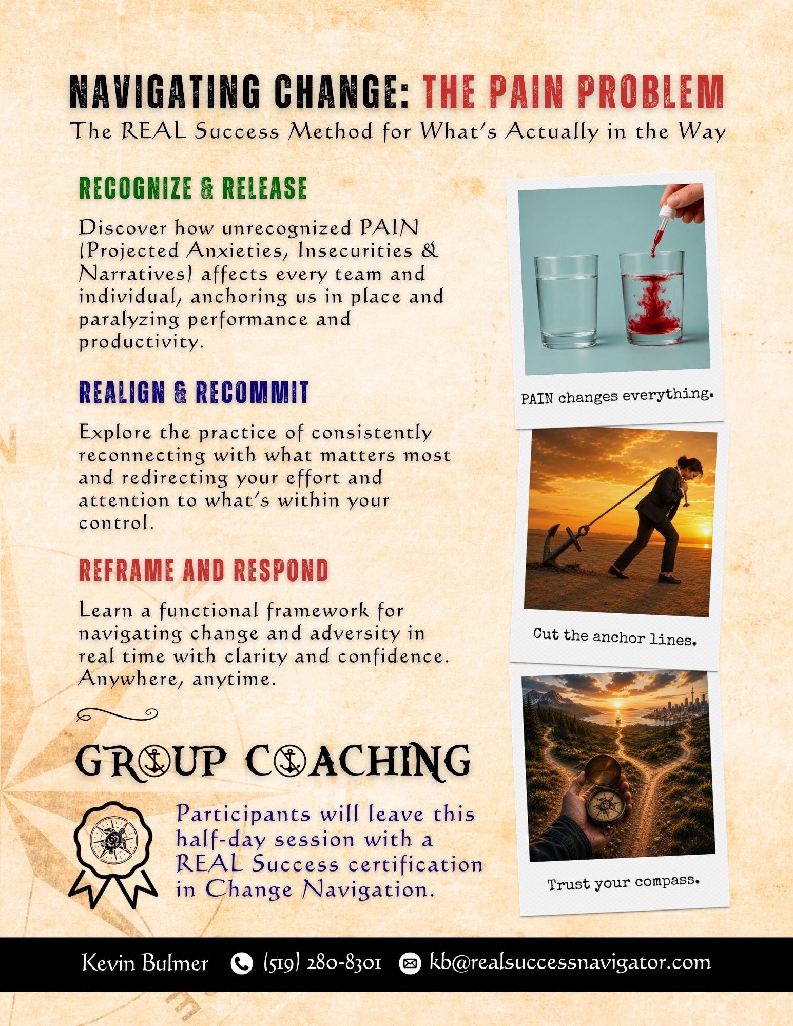 One-sheet promoting Kevin Bulmer’s Navigating Change: The Pain Problem half-day group coaching session and REAL Success Certification experience.
